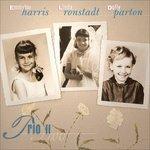 Trio II - Vinile LP di Emmylou Harris,Dolly Parton,Linda Ronstadt