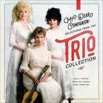 My Dear Companion. Selections from the Trio Collection - CD Audio di Emmylou Harris,Dolly Parton,Linda Ronstadt
