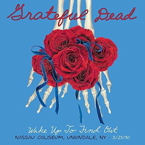 Wake Up to Find Out. Nassau Coliseum, Uniondale NY  29-03-1990  - CD Audio di Grateful Dead