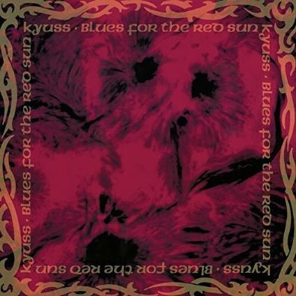 Blues for the Red Sun - Vinile LP di Kyuss