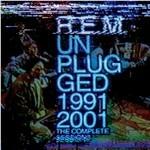 Unplugged. The Complete 1991 & 2001 Sessions - CD Audio di REM