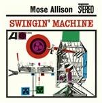 Swingin' Machine (Japan 24 Bit) - CD Audio di Mose Allison