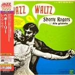 Jazz Waltz (Japan 24 Bit) - CD Audio di Shorty Rogers