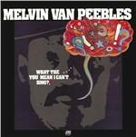 What The... You Mean I Can't Sing?! (Japan Atlantic) - CD Audio di Melvin Van Peebles