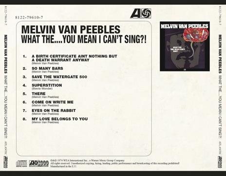 What The... You Mean I Can't Sing?! (Japan Atlantic) - CD Audio di Melvin Van Peebles - 2