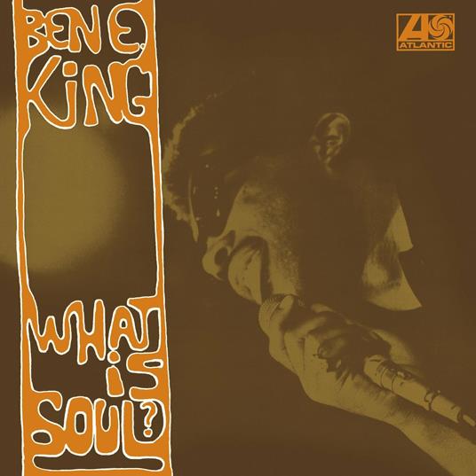 What Is Soul? (Japan Atlantic) - CD Audio di Ben E. King