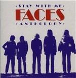 Stay with Me. Faces Anthology - CD Audio di Faces