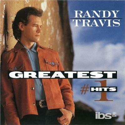 Greatest #1 Hits - CD Audio di Randy Travis