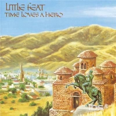 Time Loves A Hero - CD Audio di Little Feat