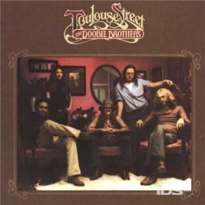 Toulouse Street - CD Audio di Doobie Brothers