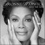 Why We Sing - CD Audio di Dionne Warwick