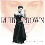 Platinum Collection - CD Audio di Ruth Brown