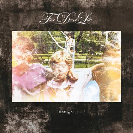 Holding On - Vinile LP di For Dear Life