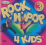 Rock 'N' Pop 4 Kids Vol.3