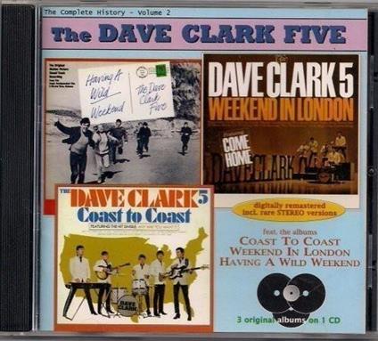 Vol.2: Wild Weekend - London - CD Audio di Dave Clark Five