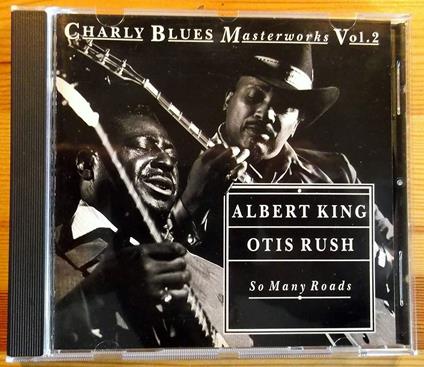 So Many Roads Charly Blues Master Works - CD Audio di Albert King