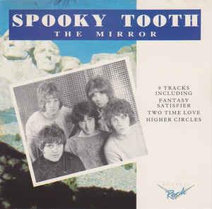 The Mirror - CD Audio di Spooky Tooth