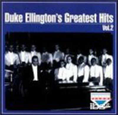Greatest Hits vol.2 - CD Audio di Duke Ellington