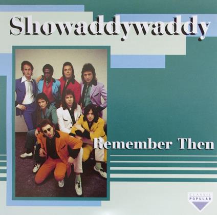 Remenber Then - CD Audio di Showaddywaddy