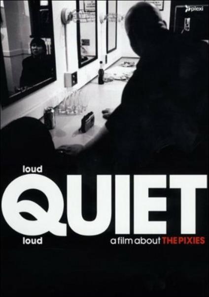 Pixies. Loud Quiet Loud (DVD) - DVD di Pixies