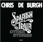 Spanish Train and Other Stories - CD Audio di Chris De Burgh