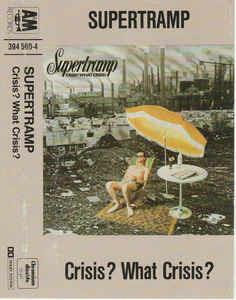 Crisis? What Crisis? (Musicassetta) - Musicassetta di Supertramp