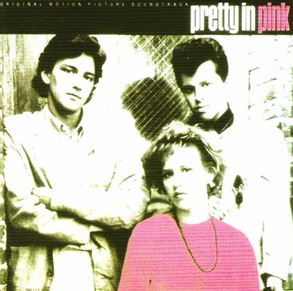 Pretty in Pink (Colonna sonora) - CD Audio