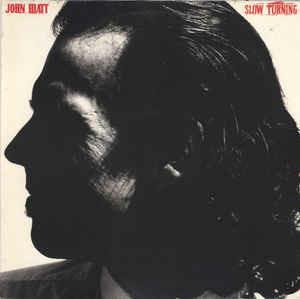 Slow Turning - Vinile LP di John Hiatt