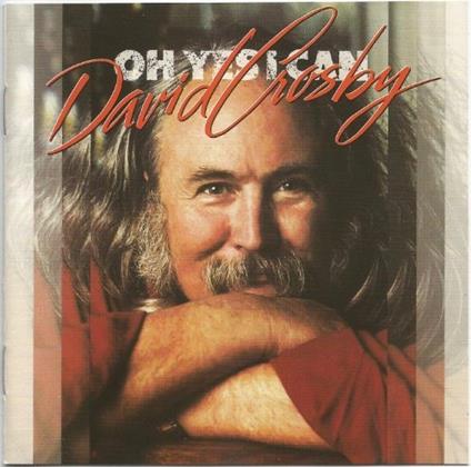 Oh Yes i Can - CD Audio di David Crosby