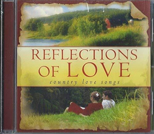 Country Love Songs. Reflections Of Love - CD Audio