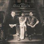 Lone Bellow - CD Audio di Lone Bellow