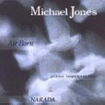 Air Born - CD Audio di Michael Jones