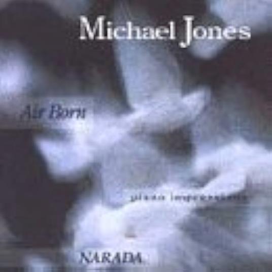 Air Born - CD Audio di Michael Jones