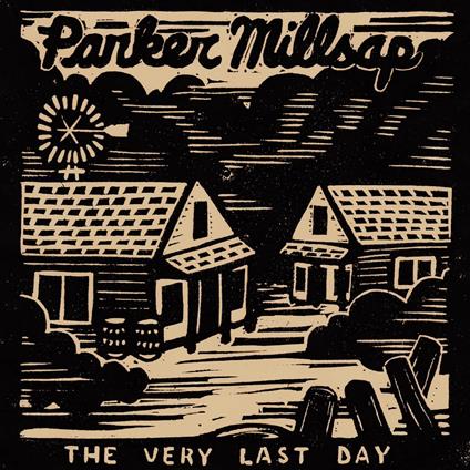 Very Last Day - Vinile LP di Parker Millsap