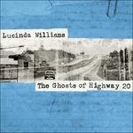 Ghosts of Highway 20 - Vinile LP di Lucinda Williams