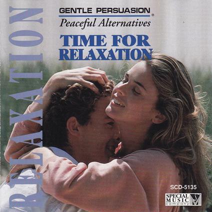 Peaceful Alternatives: Time For Relaxation - Gentle Persuasion - CD Audio