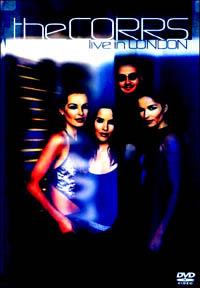 The Corrs. Live in London - DVD di Corrs