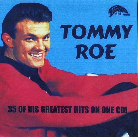 33 Greatest Hits - CD Audio di Tommy Roe