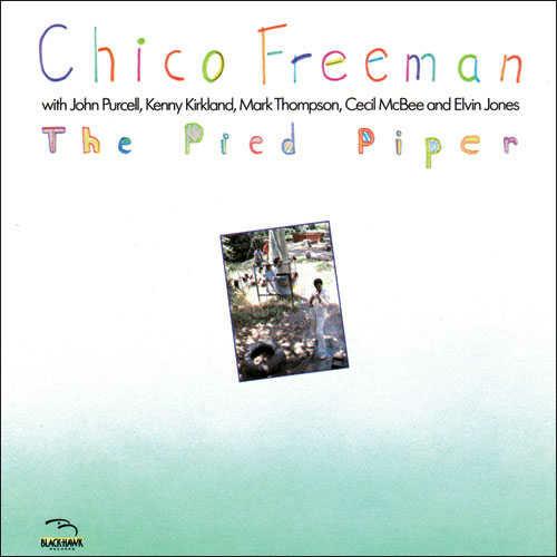 The Pied Piper - CD Audio di Chico Freeman