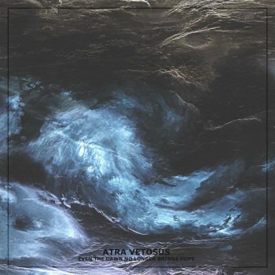 Even the Dawn No Longer Brings Hope - CD Audio di Atra Vetosus