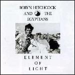 Element Of Light - Vinile LP di Robyn Hitchcock,Egyptians