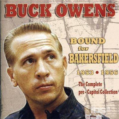 Bound for Bakersfield 53-56 - CD Audio di Buck Owens