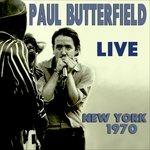 Live 1970 - CD Audio di Paul Butterfield