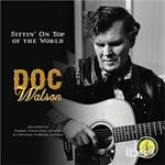 Doc Watson Sittin' on Top of the World