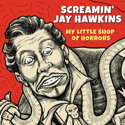 My Little Shop Of Horrors - Vinile LP di Screamin Jay Hawkins