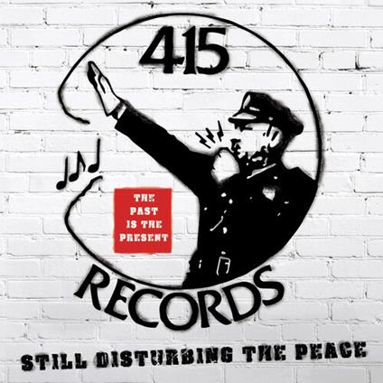 415 Records. Disturbing the Peace - CD Audio