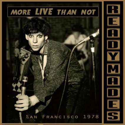 San Francisco. Mostly Live - CD Audio di Readymades