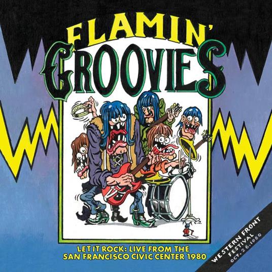 Let It Rock. Live From The San Francisco - CD Audio di Flamin' Groovies