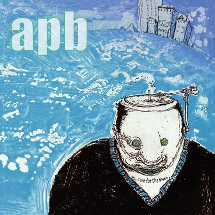 Cure For The Blues - CD Audio di Apb