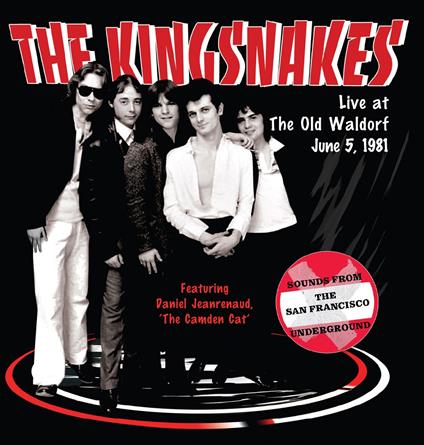 Live At The Old Waldorfjune 5, 1981 - CD Audio di Kingsnakes